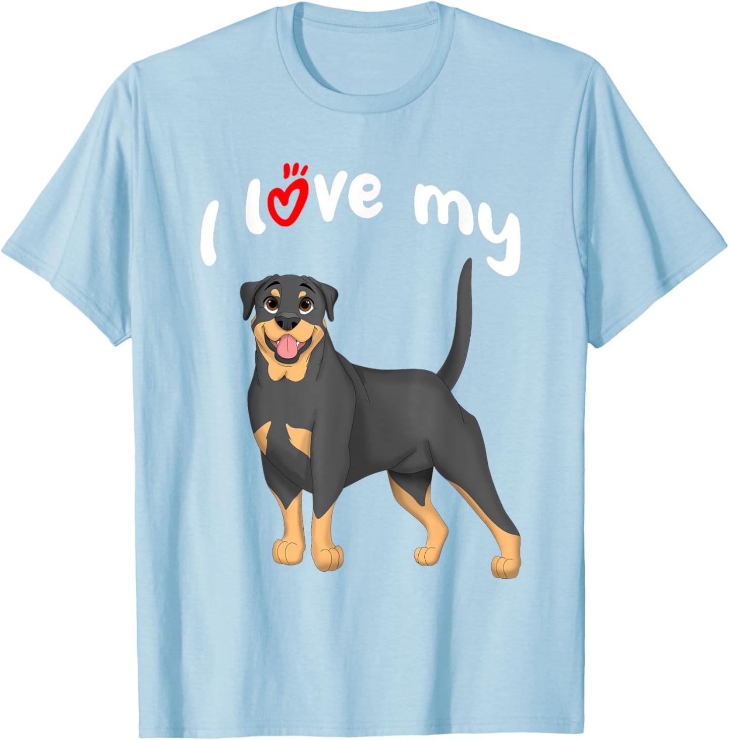 I Love My Rottweiler Dog T-Shirt - T-Shirt | Light Blue