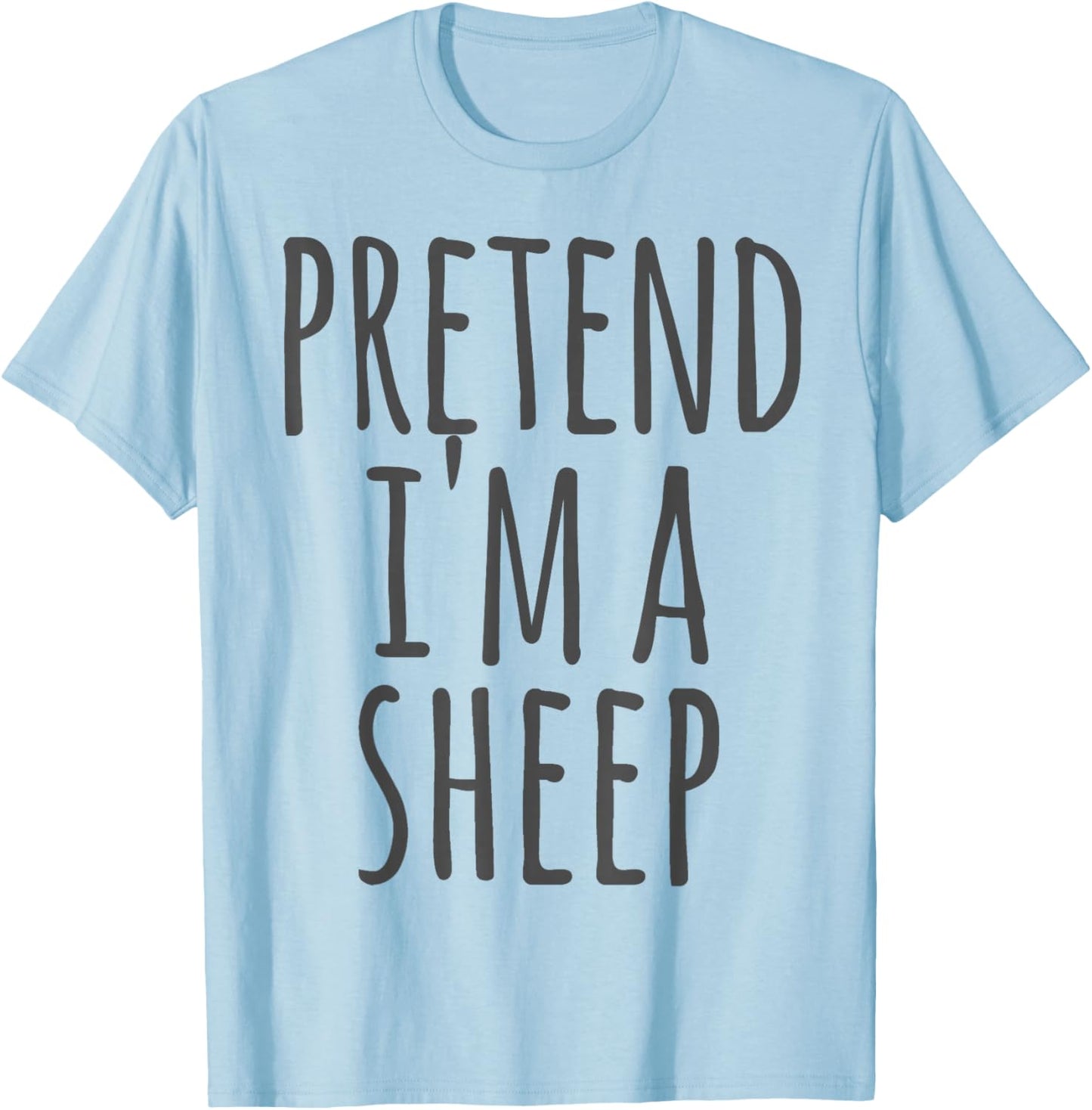Sheep - Halloween Funny Costume Pretend I'm A T-Shirt - T-Shirt | Light Blue