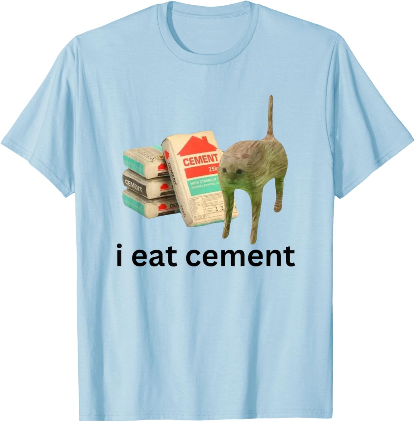 I Eat Cement Funny Cursed Cat Unhinged Meme T-Shirt - T-Shirt | Light Blue