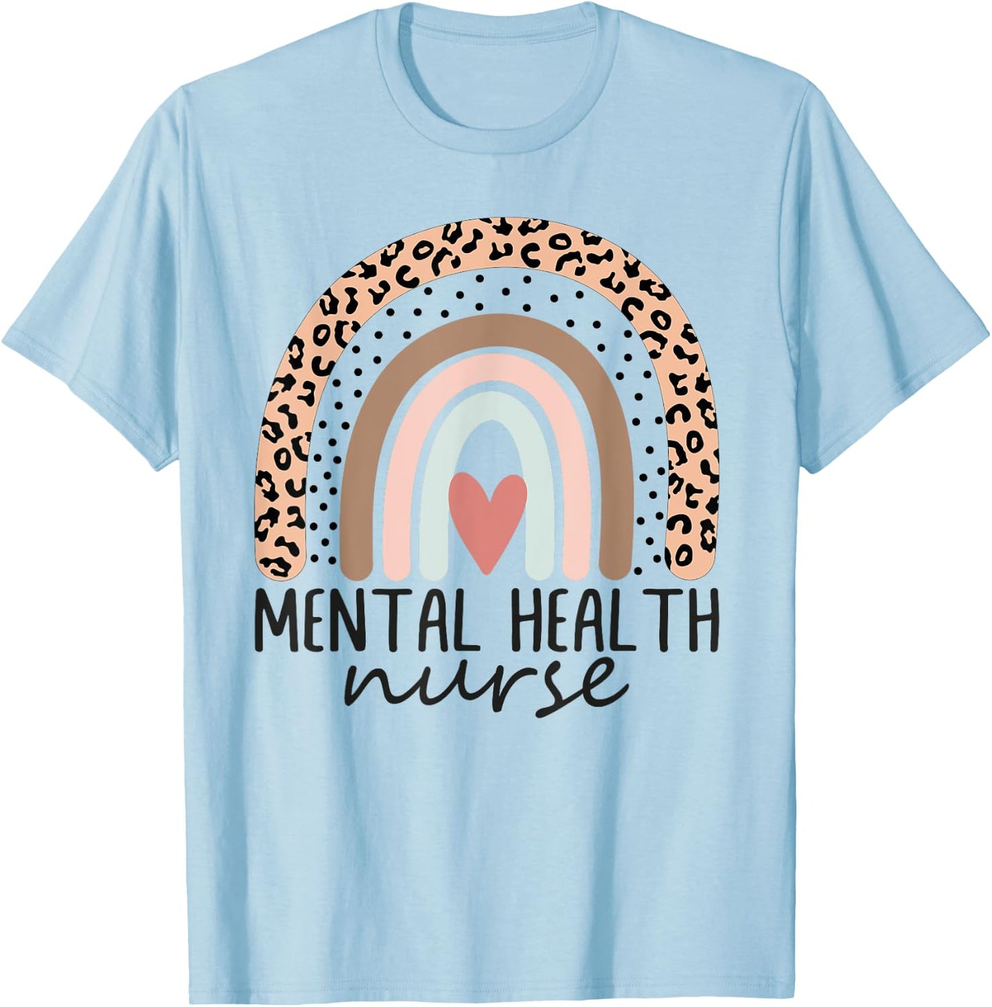 Mental Health Nurse rainbow Psych Nurse Psychiatric Nurse RN T-Shirt - T-Shirt | Light Blue