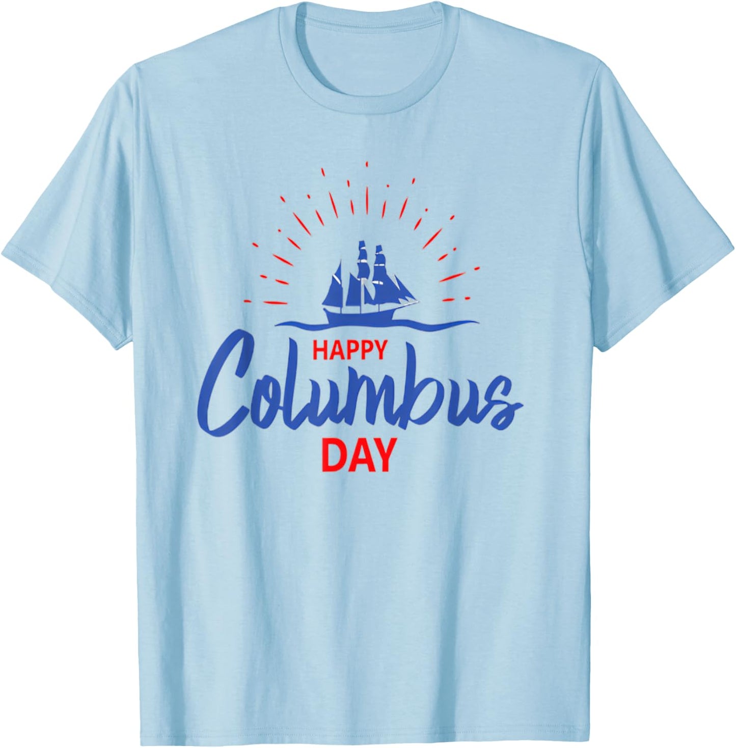 Columbus day Shirt T-Shirt - T-Shirt | Light Blue