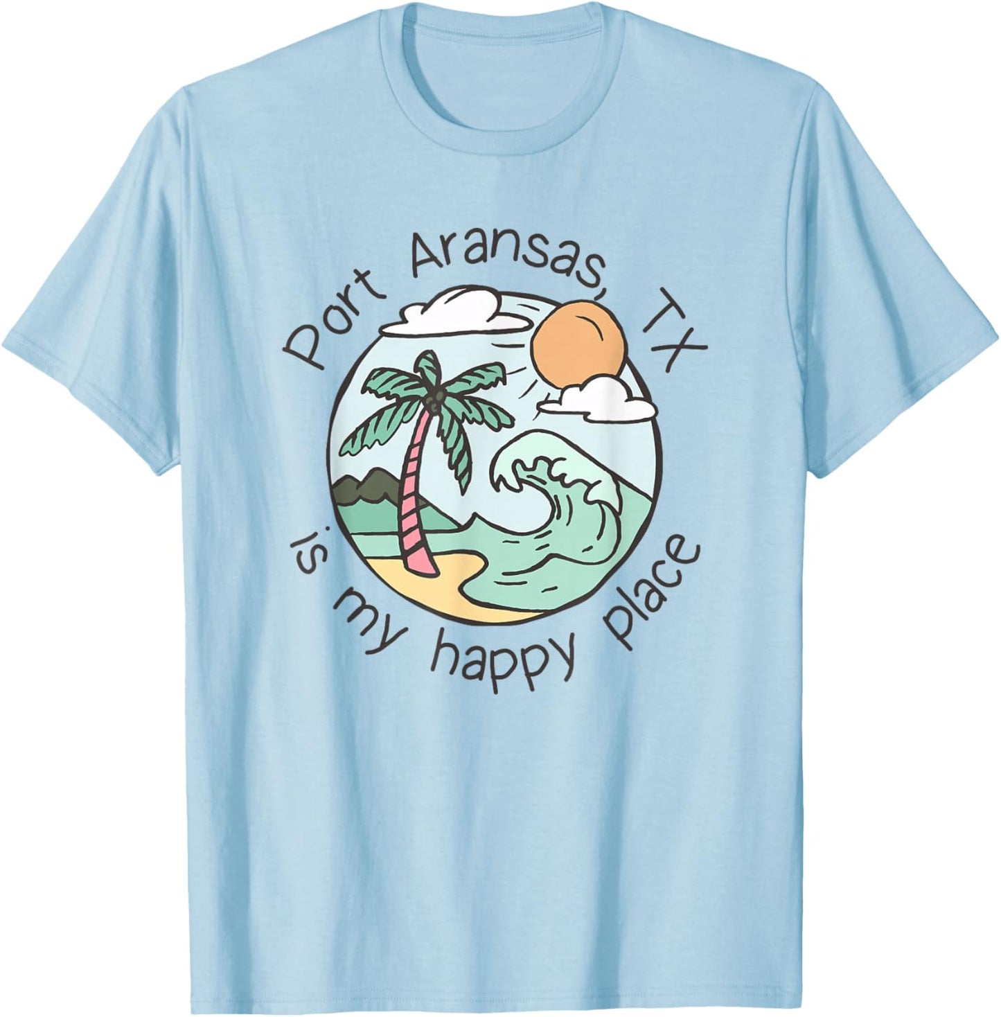 Cute Beach Motiv My Happy Place - Port Aransas T-Shirt - T-Shirt | Light Blue