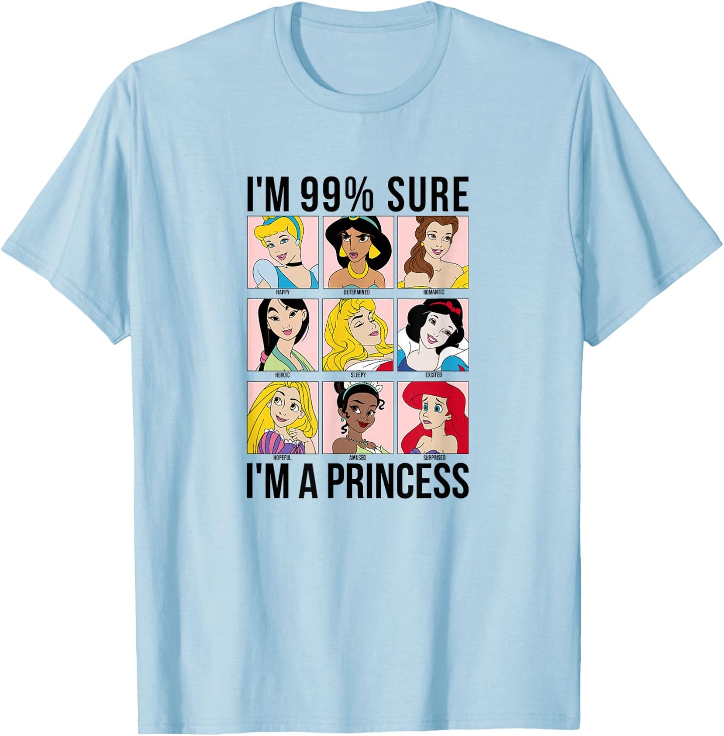 Disney Princess Group Box I'm 99% Sure I'm A Princess T-Shirt - T-Shirt | Light Blue