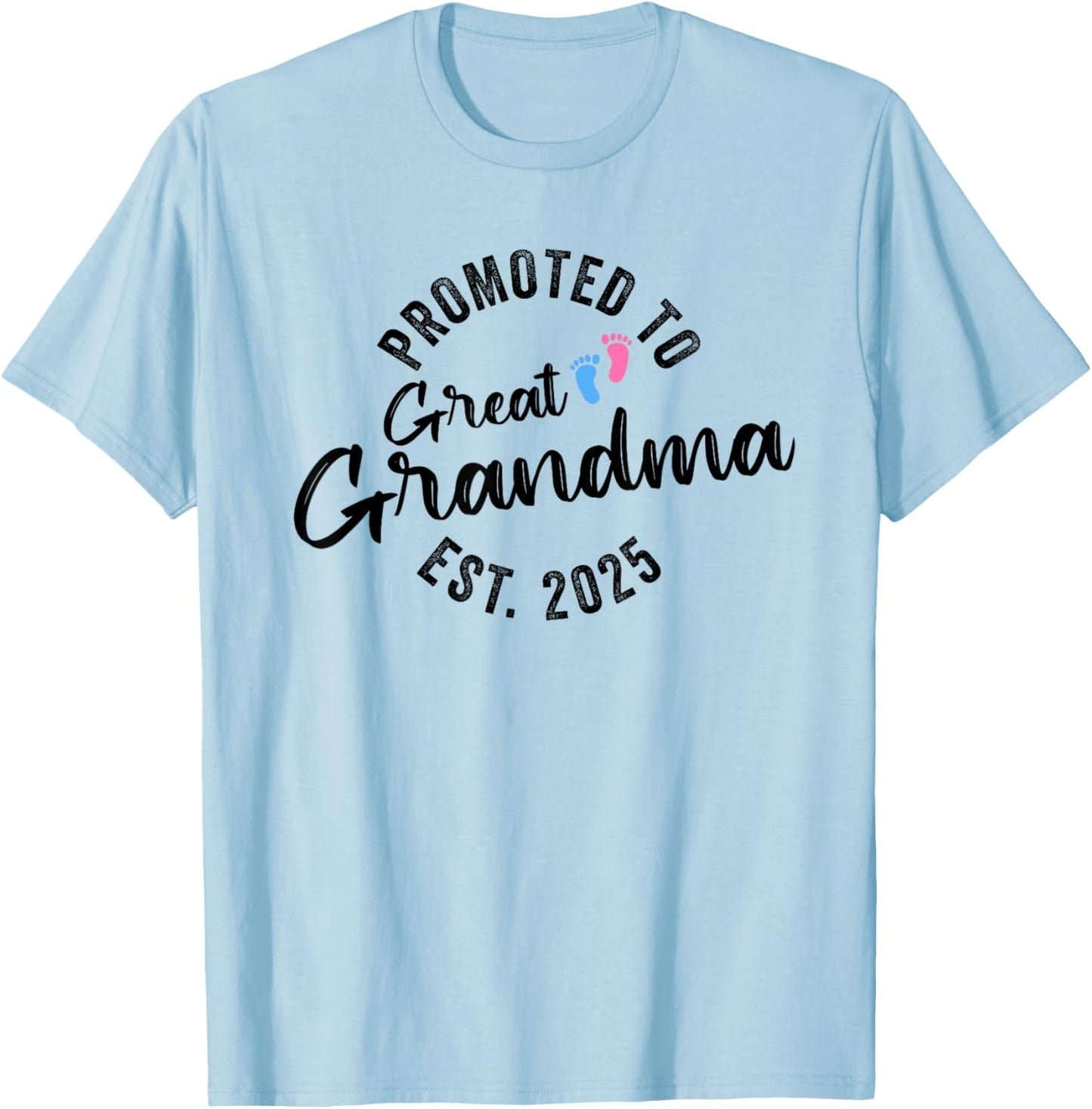 Promoted To Great Grandma 2025 T-Shirt - T-Shirt | Light Blue