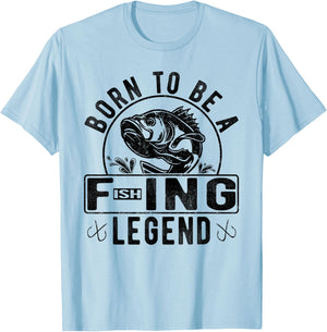 Born To Be A Fishing Legend Funny Sarcastic Fishing Humor T-Shirt - T-Shirt | Light Blue