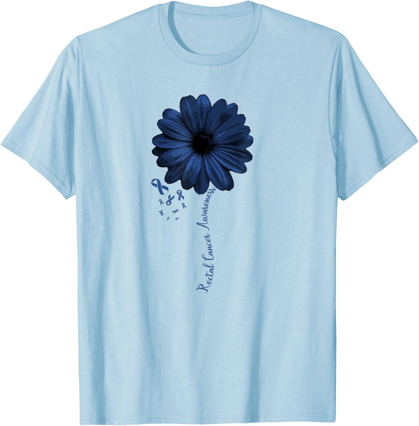 Rectal Cancer Awareness Survivor Warrior Pretty Gift T-Shirt - T-Shirt | Light Blue