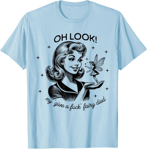 Funny Retro Housewife Oh Look My Give A Fuck Fairy Died