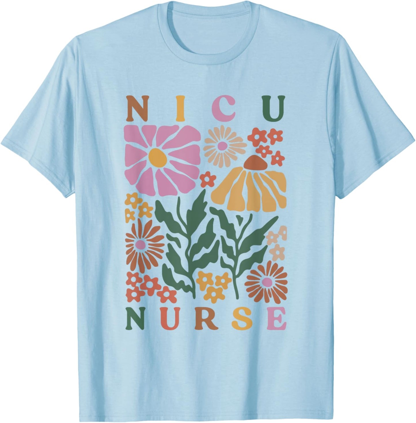 NICU Nurse Neonatal ICU Nurse Infant Care Specialist Newborn T-Shirt - T-Shirt | Light Blue