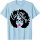 Gift Afro Diva Pink Lips Melanin Black Girl Magic Unbothered T-Shirt - T-Shirt | Light Blue