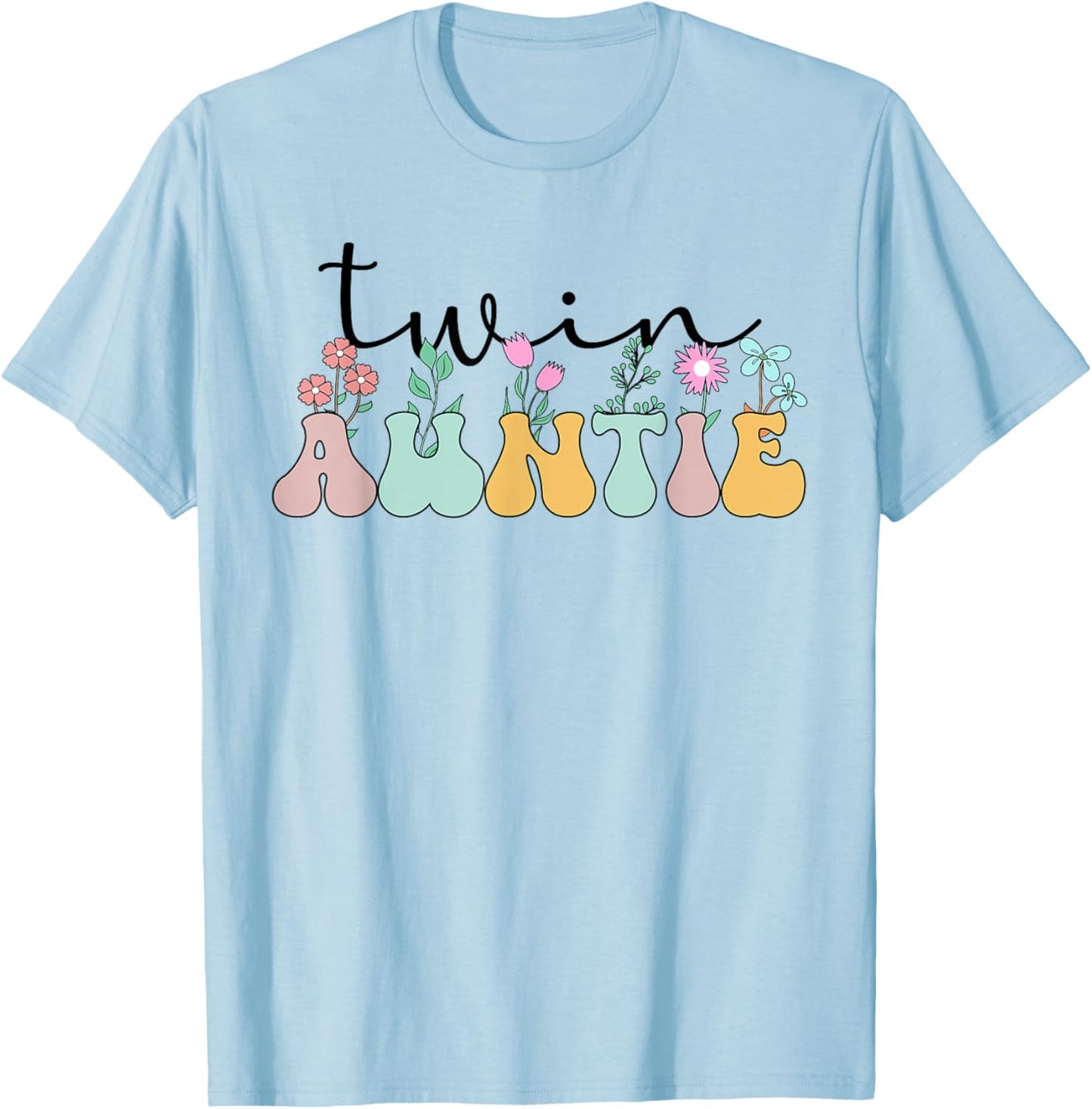 Twin Auntie Flowers Twin Aunt Of Twins T-Shirt - T-Shirt | Light Blue