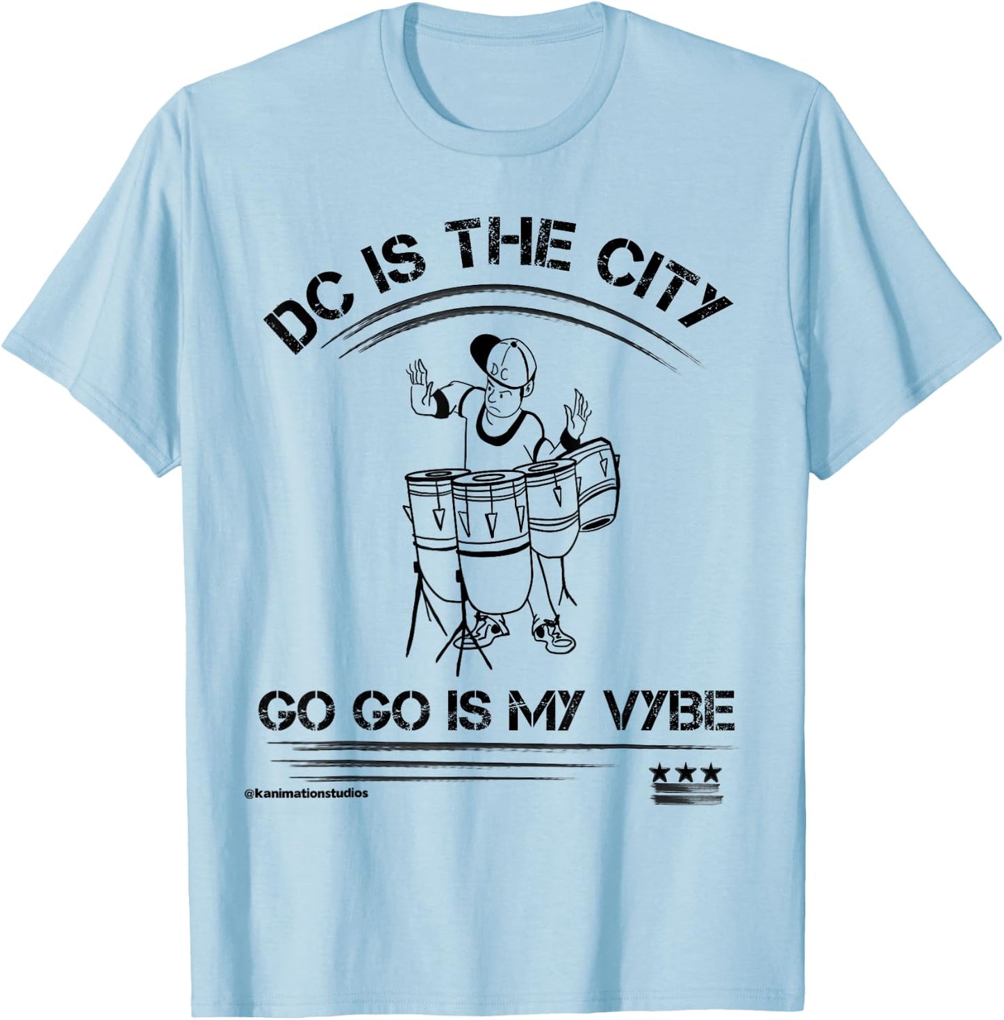Washington DC is the City Go Go is my Vybe Music T-Shirt - T-Shirt | Light Blue