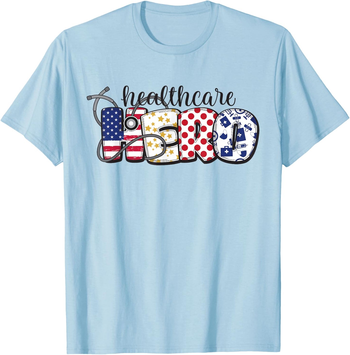 Healthcare Hero Shirt for Nurse Doctor Medical American Flag T-Shirt - T-Shirt | Light Blue