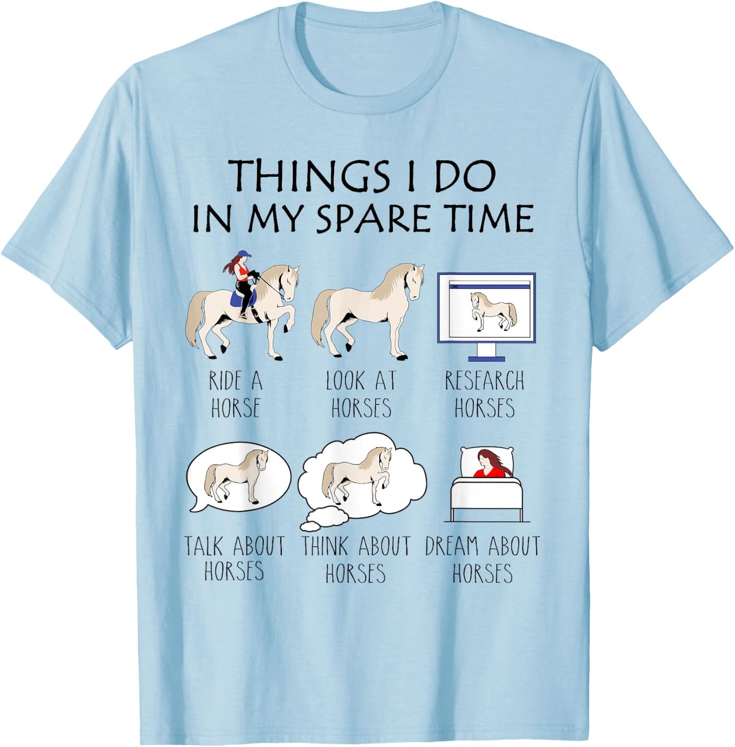 Things I Do In My Spare Time, Horse Gifts For Girls, Women T-Shirt - T-Shirt | Light Blue