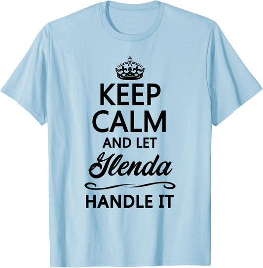 Keep Calm and Let Glenda Handle It Funny Name Gift T-Shirt - T-Shirt | Light Blue