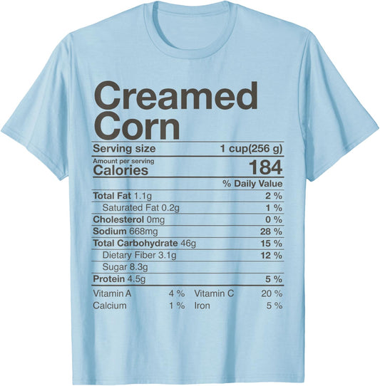 Creamed Corn Nutrition Facts Thanksgiving Gift Christmas T-Shirt - T-Shirt | Light Blue