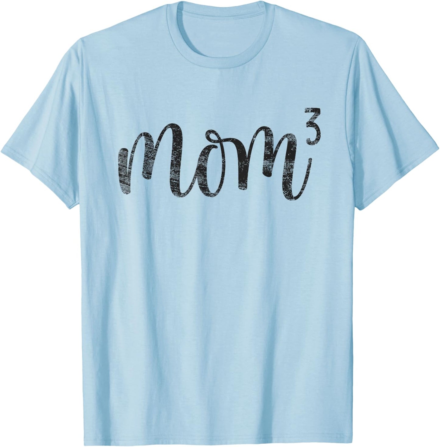 Mom3 Mom Cubed Mother of Three Mama of 3 Gifts Mothers Day T-Shirt - T-Shirt | Light Blue