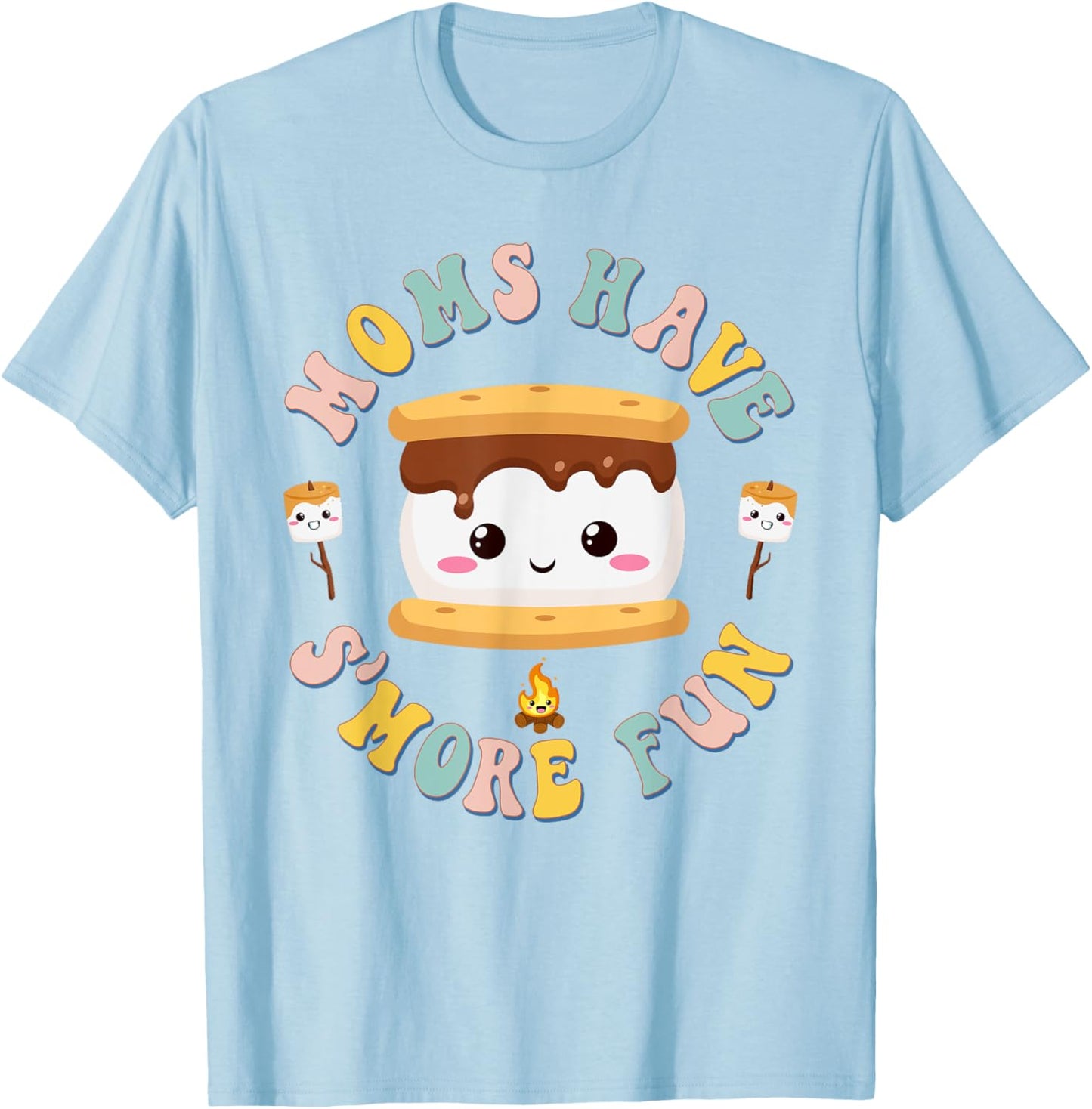 Camping Kawaii Smores Moms Have S'more Fun Mothers Camping T-Shirt - T-Shirt | Light Blue