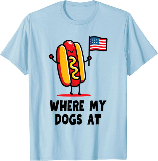 Where My Dogs At T-Shirt - T-Shirt | Light Blue