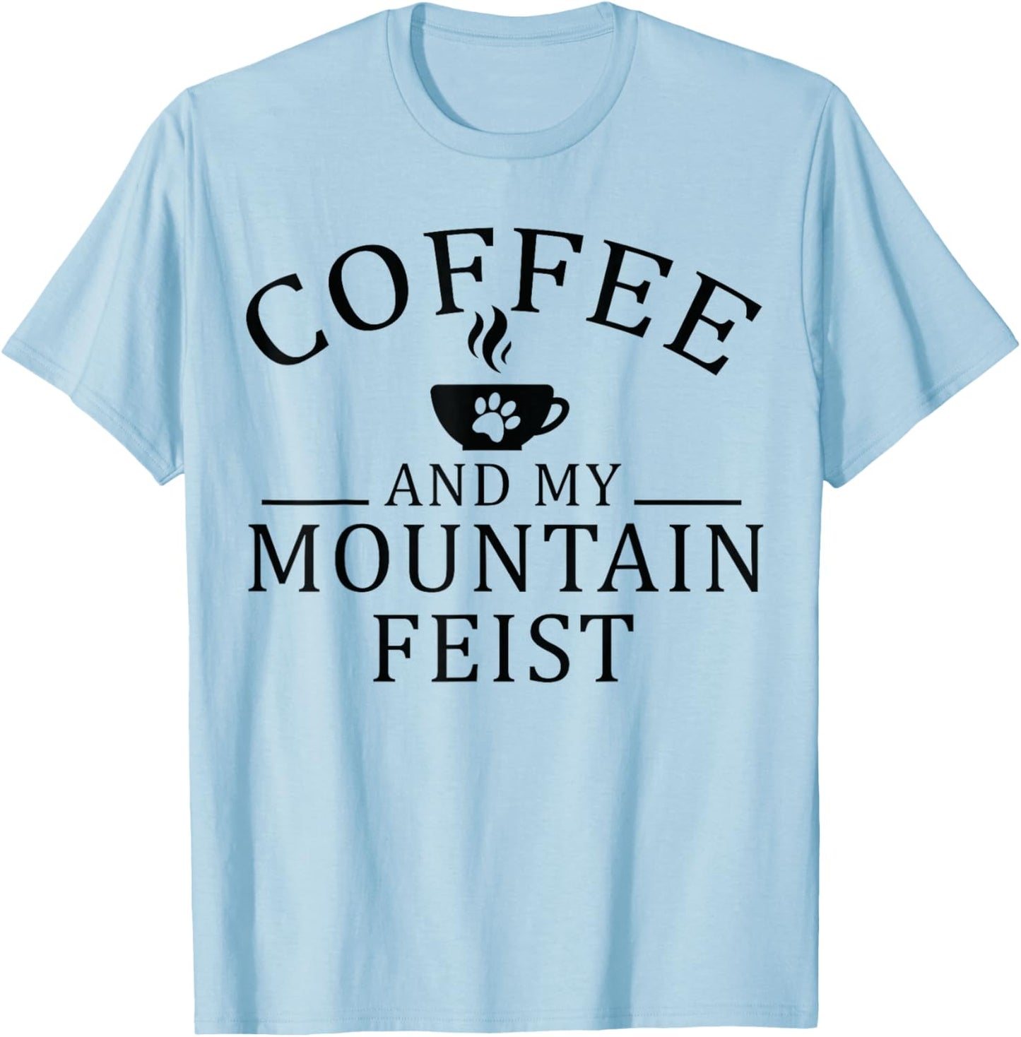 Mountain Feist Dog And Coffee T-Shirt - T-Shirt | Light Blue