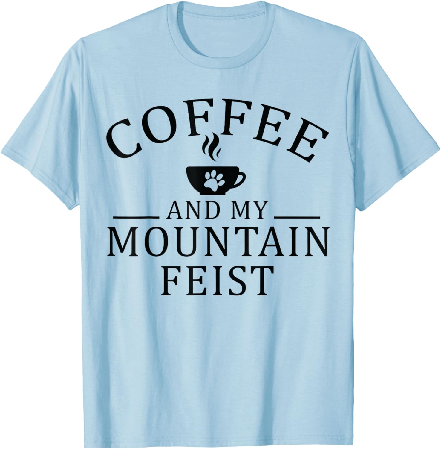 Mountain Feist Dog And Coffee T-Shirt - T-Shirt | Light Blue