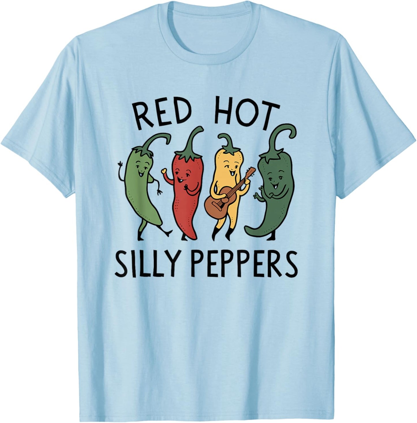 Red Hot Silly Peppers Funny Spicy Food Lover Saying Slogan T-Shirt - T-Shirt | Light Blue