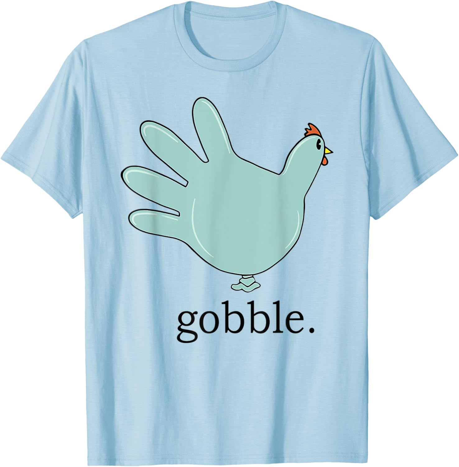 Turkey Gobble Glove Thanksgivin Nurse Medical Thankful Nurse T-Shirt - T-Shirt | Light Blue