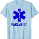 Paramedic Star of Life Emt Ems Ambulance Uniform Costume T-Shirt - T-Shirt | Light Blue