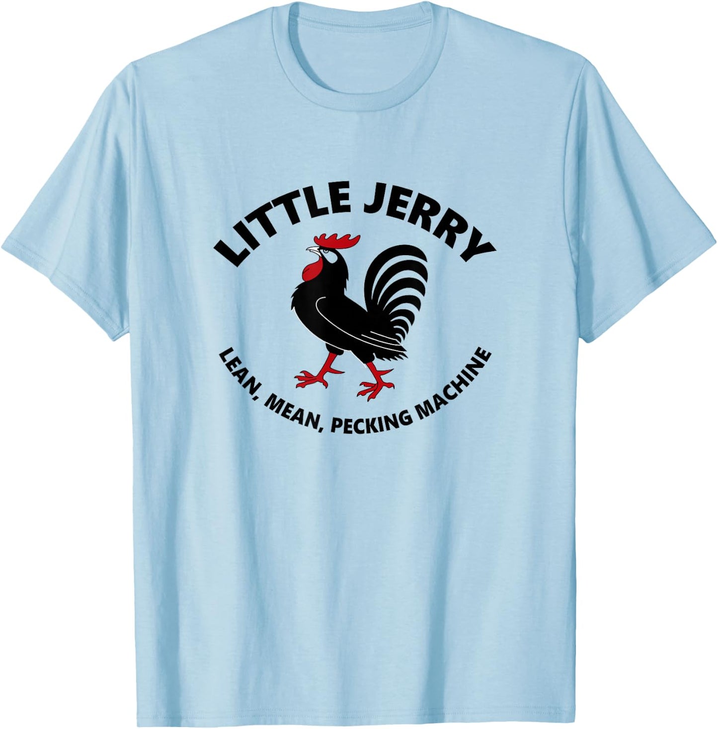 Little Jerry - Lean, Mean, Pecking Machine T-Shirt - T-Shirt | Light Blue