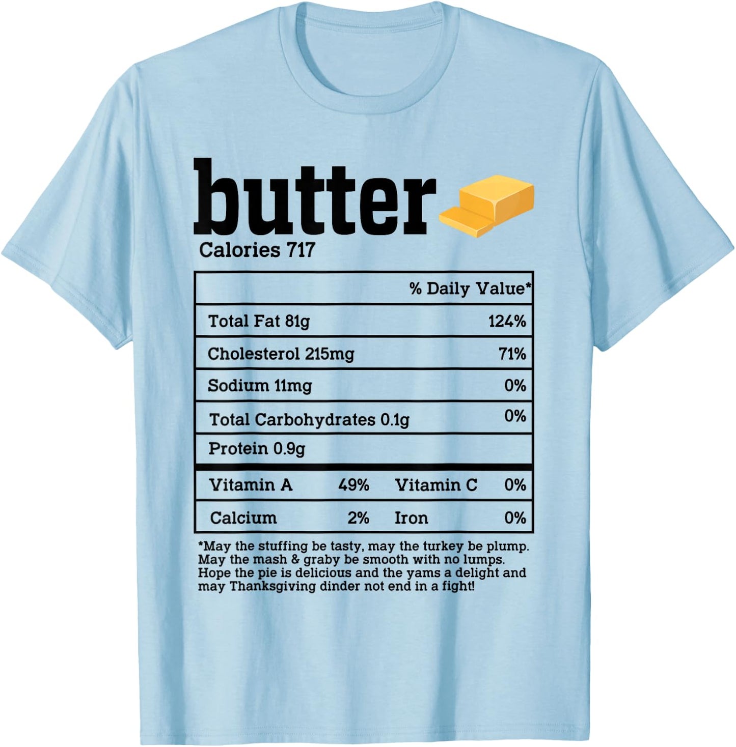 Butter Nutrition Facts Thanksgiving Food Men Women Kids T-Shirt - T-Shirt | Light Blue