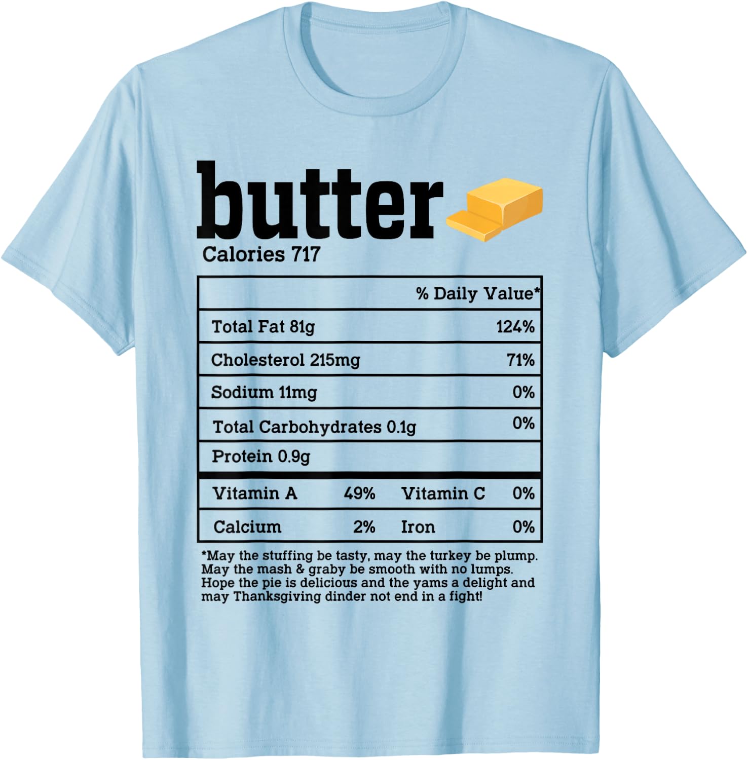Butter Nutrition Facts Thanksgiving Food Men Women Kids T-Shirt - T-Shirt | Light Blue