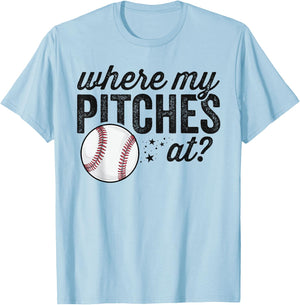 Where My Pitches at Funny Mom Baseball Shirt Gift Softball T-Shirt - T-Shirt | Light Blue