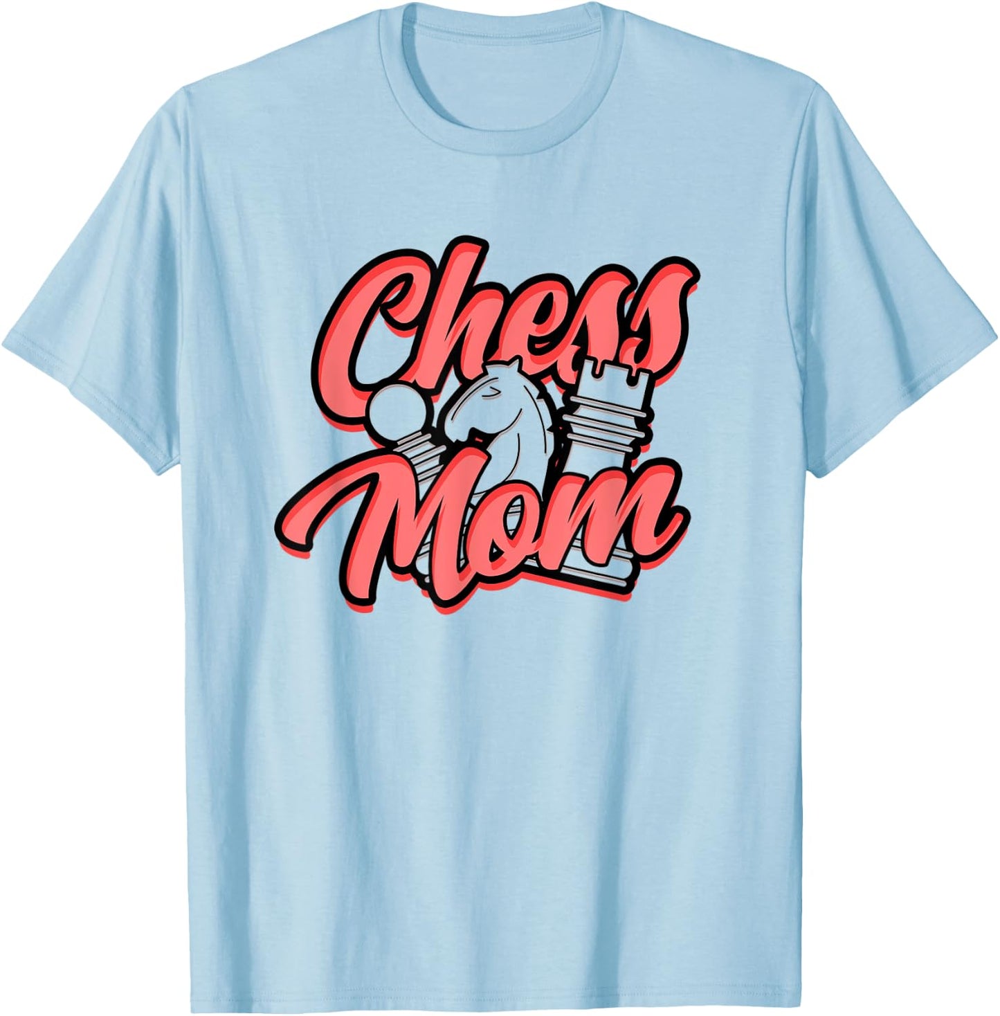 Chess Mom – Mother checkmate T-Shirt - T-Shirt | Light Blue