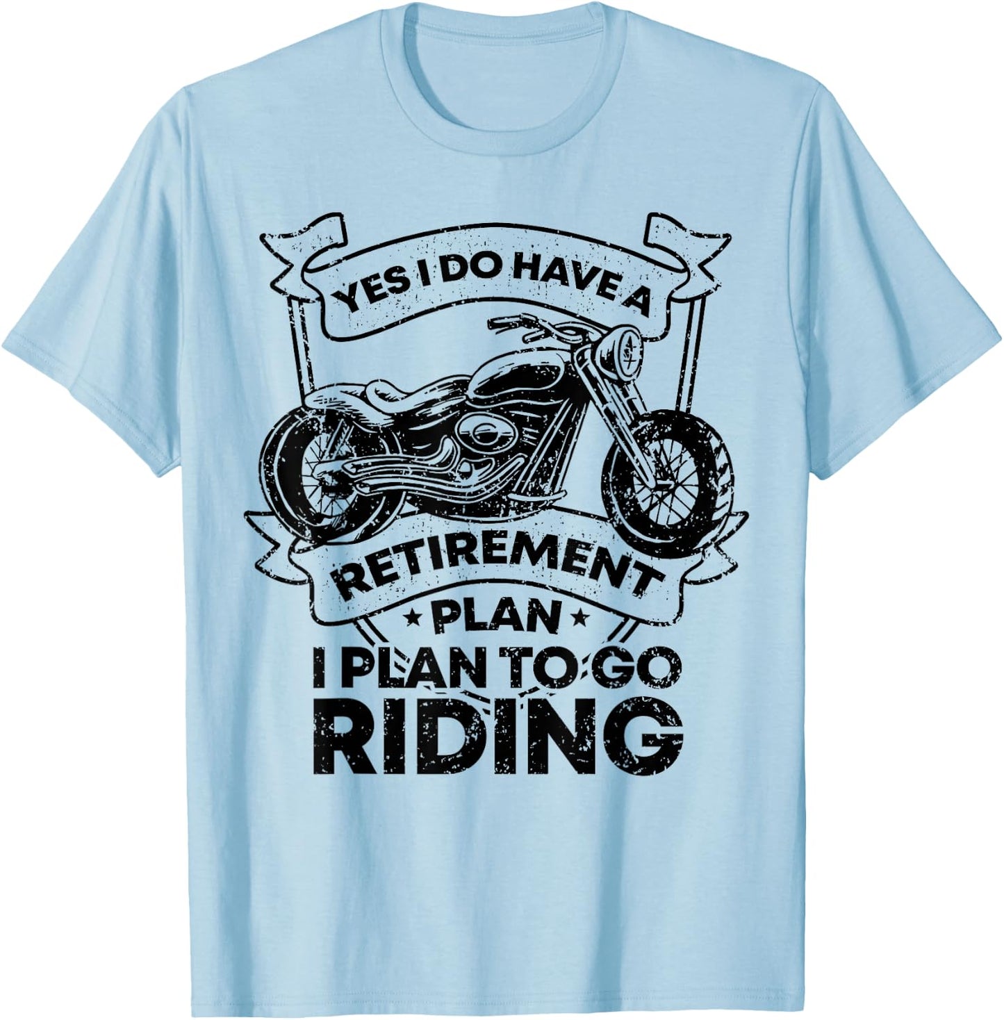 Retirement Plan Riding Motorcycle Lovers Riders Biker Gift T-Shirt - T-Shirt | Light Blue