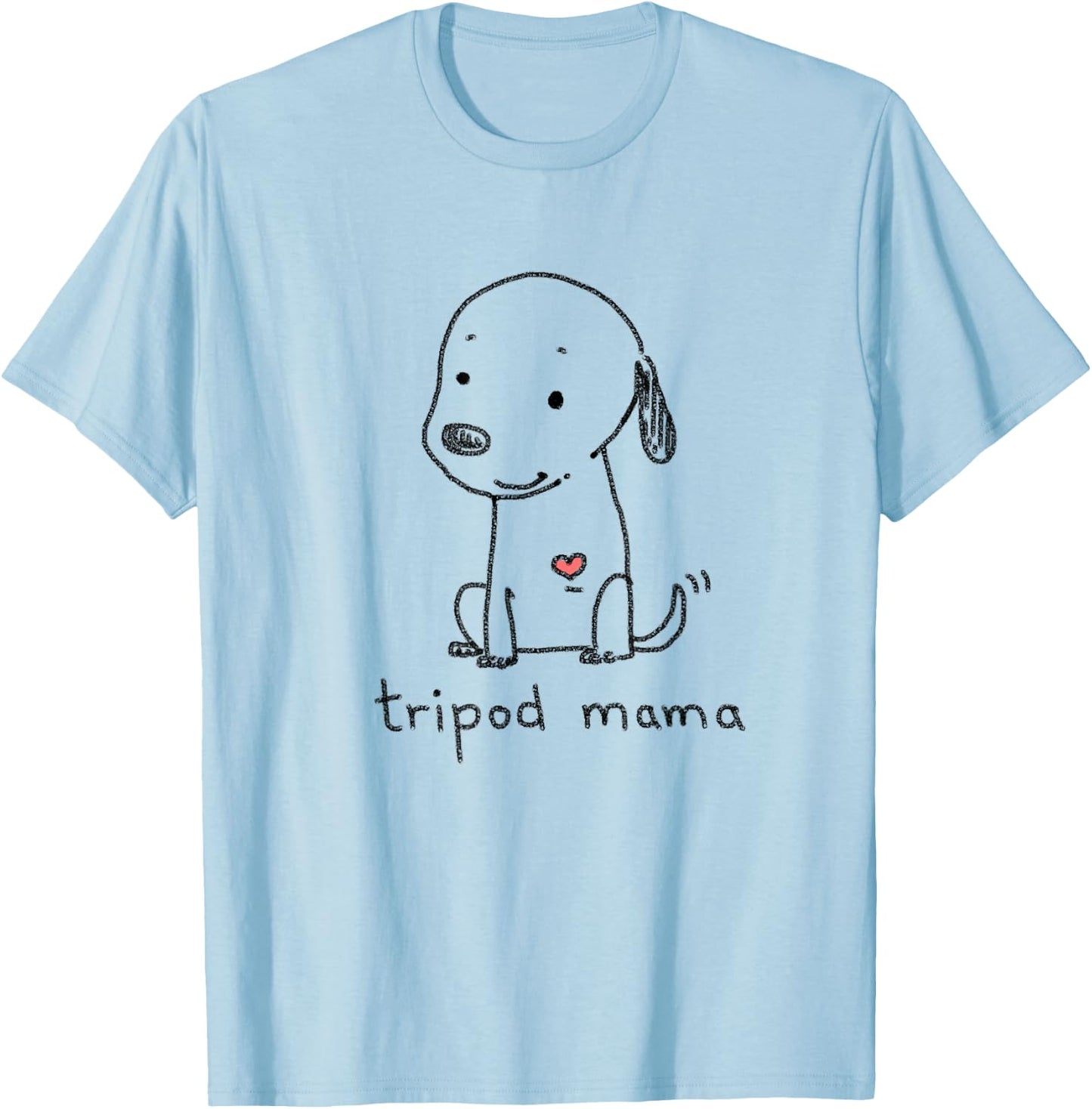 Tripod Dog, Dog Mom, Cute Cartoon Dog, Three Legged Dog T-Shirt - T-Shirt | Light Blue