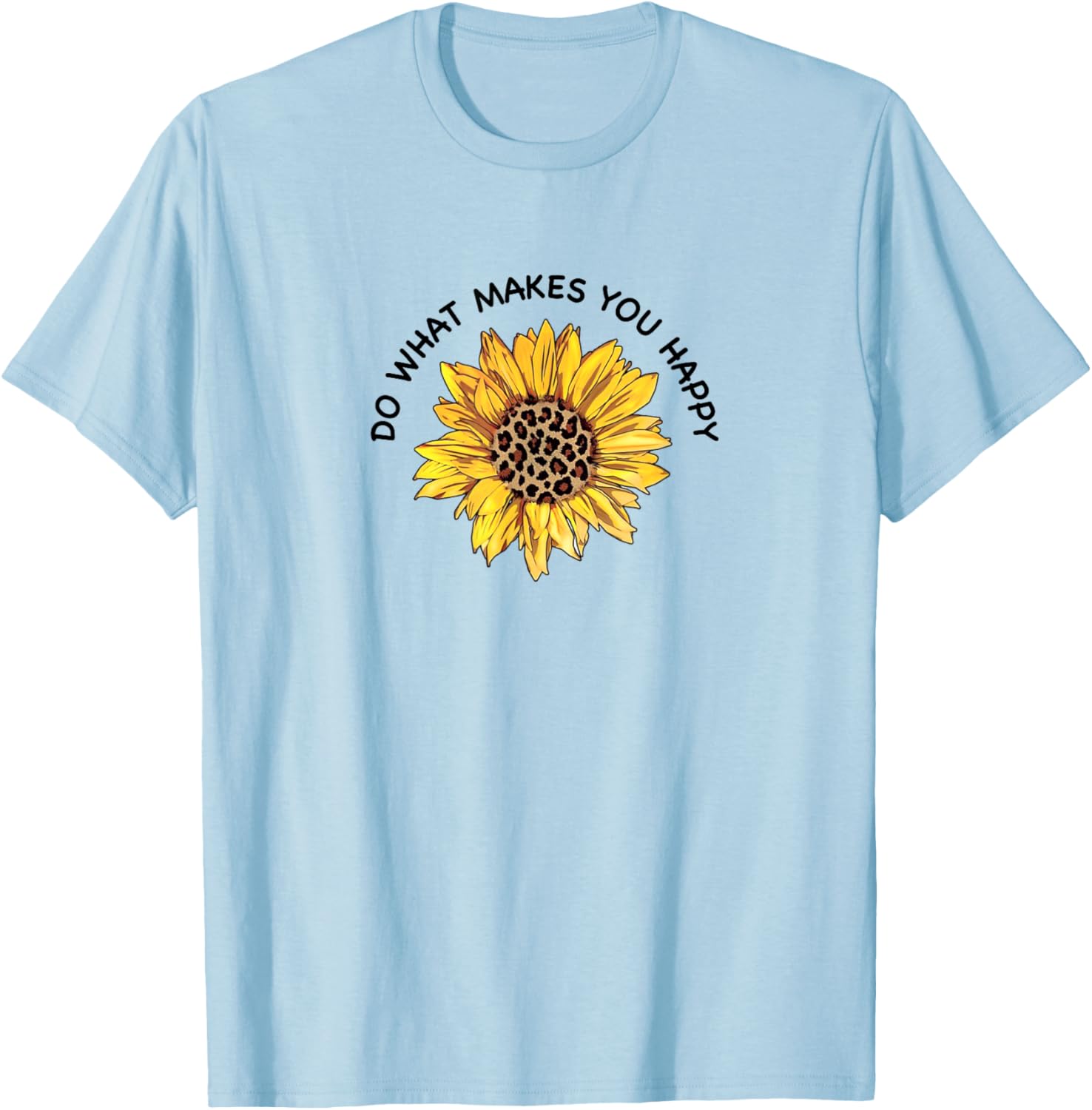 Follow happiness- wherever the sun goes, sunflower follows T-Shirt - T-Shirt | Light Blue