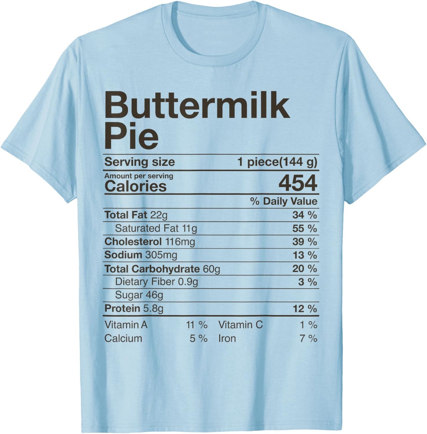 Buttermilk Pie Nutrition Facts Costume Thanksgiving Gift T-Shirt - T-Shirt | Light Blue