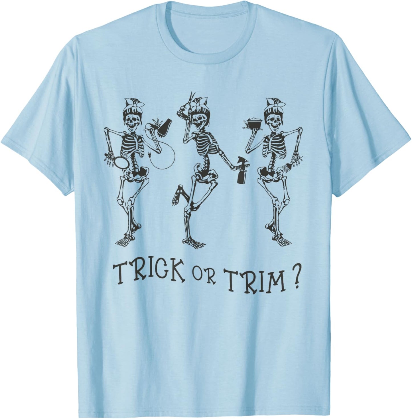Funny Dancing Skeleton Trick Or Trim Hairstylist Halloween T-Shirt - T-Shirt | Light Blue
