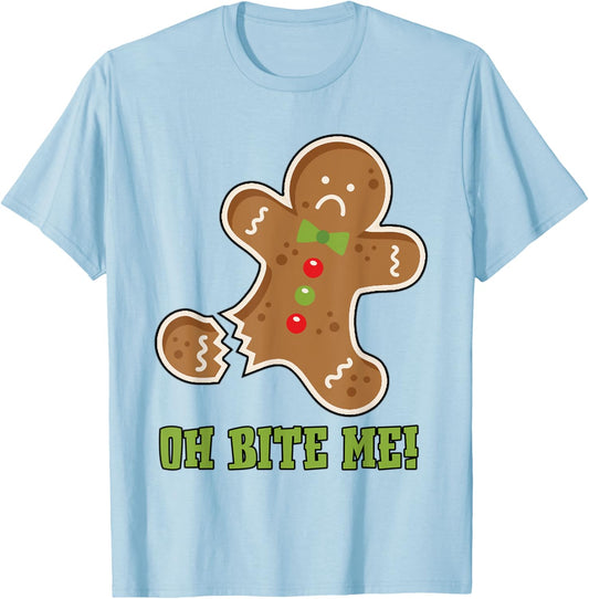 Oh Bite Me Gingerbread Cookies Christmas T-Shirt - T-Shirt | Light Blue