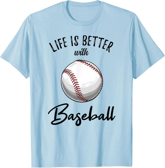 Life Is Better With Baseball T-Shirt - T-Shirt | Light Blue