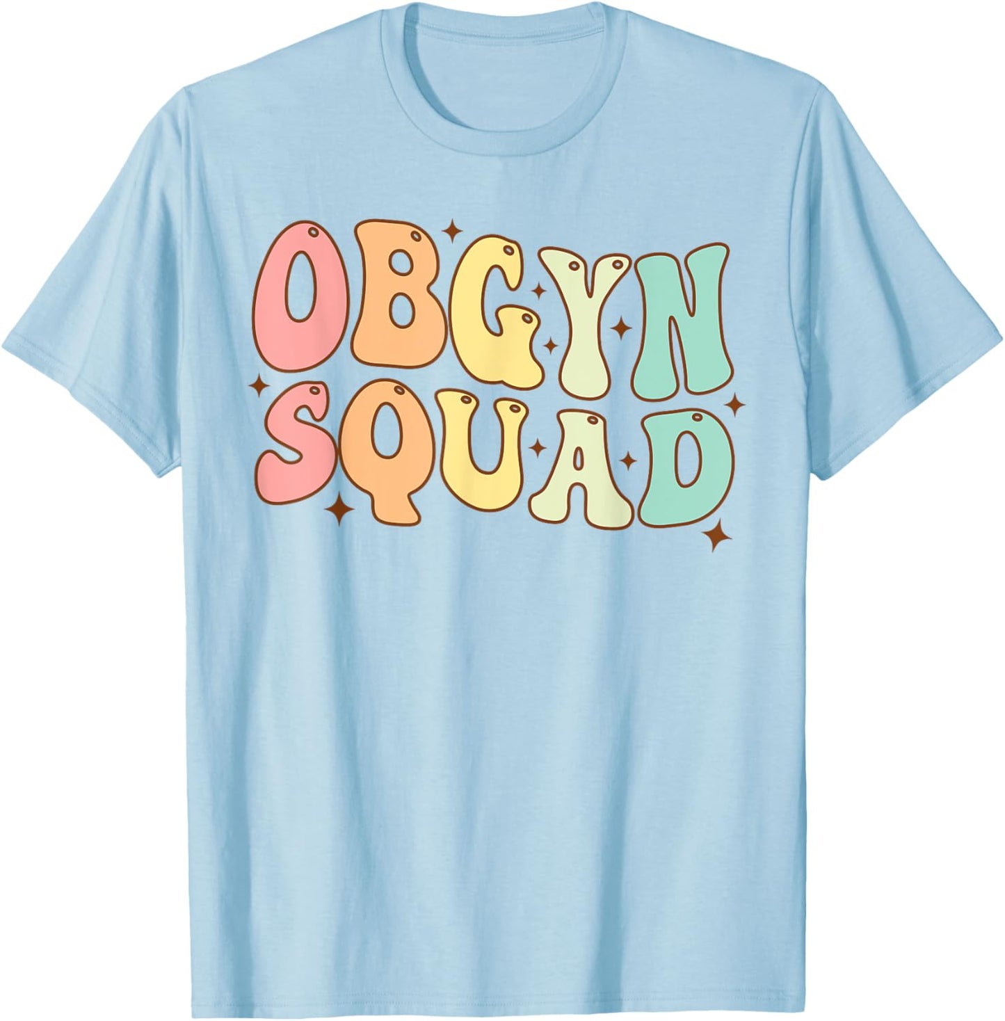 OBGYN Squad Obstetrician Gynecologist OBGYN Nurse Groovy T-Shirt - T-Shirt | Light Blue