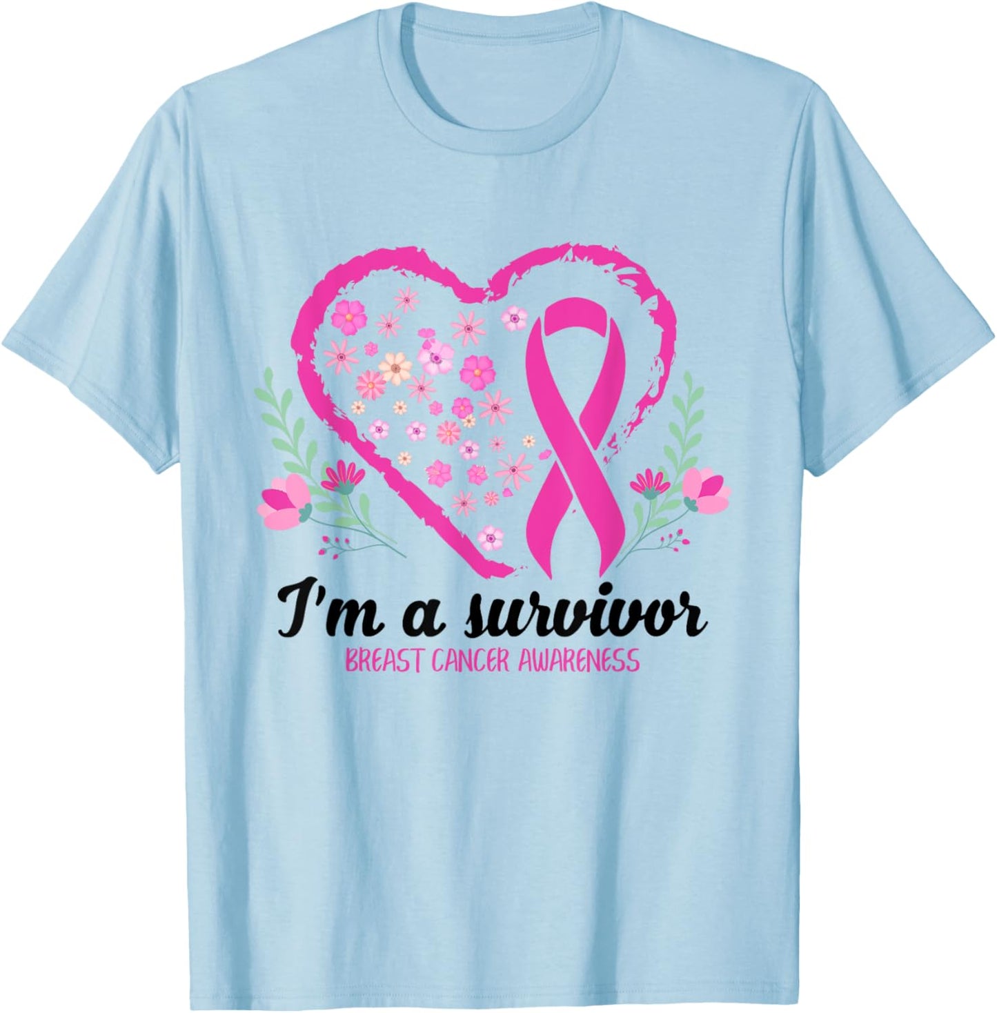 I'm A Survivor Breast Cancer Awareness Pink Ribbon Heart T-Shirt - T-Shirt | Light Blue