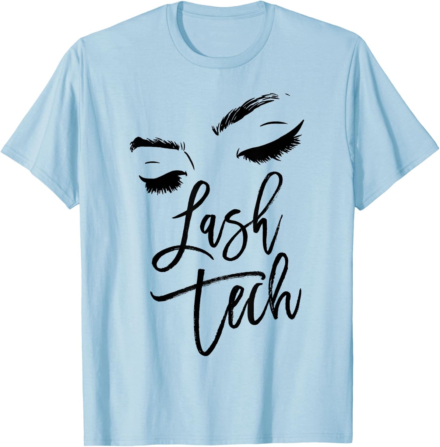 Lash Technician Gift - Cosmetologist Lash Tech women Eyelash T-Shirt - T-Shirt | Light Blue