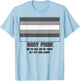 Gray Pride We're Old We're Tired Get Off Our Lawn T-Shirt - T-Shirt | Light Blue