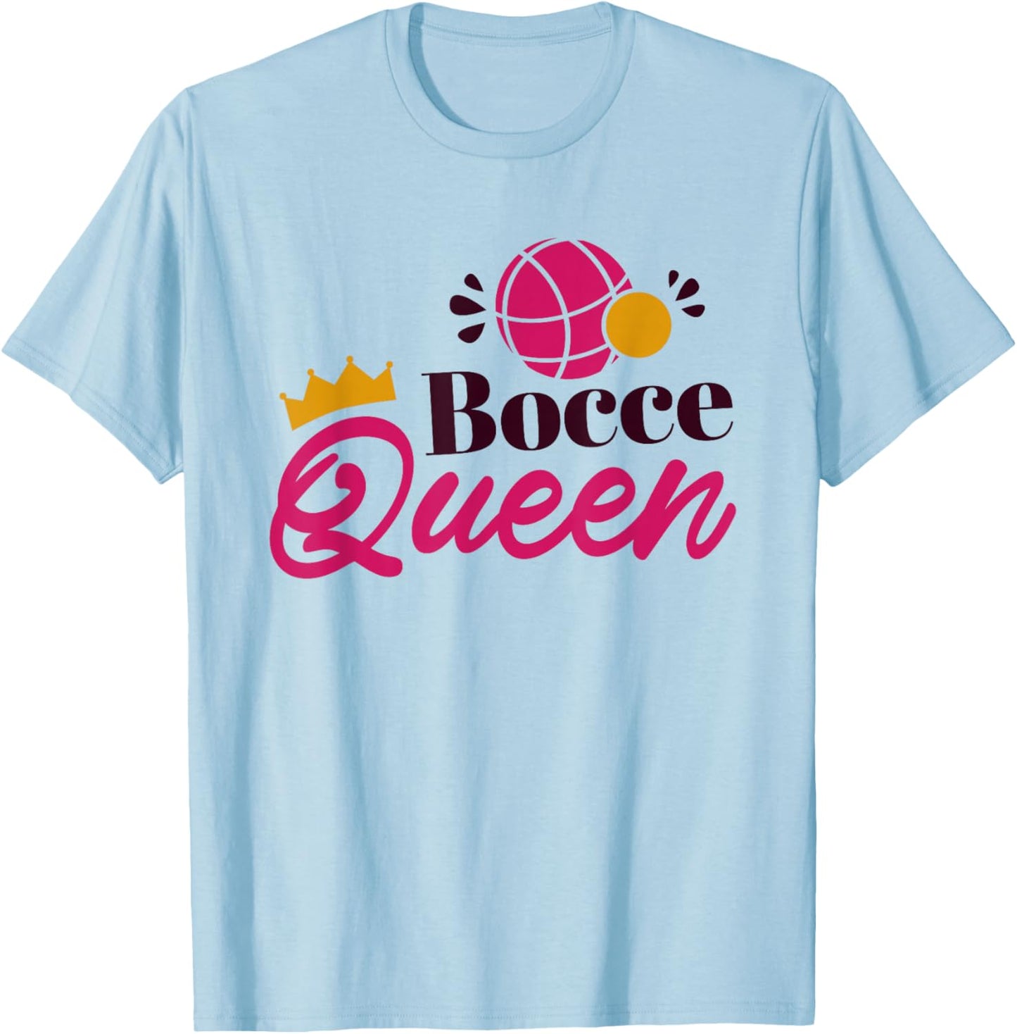 Women Bocce Ball Player, Italian Bocce Queen T-Shirt - T-Shirt | Light Blue