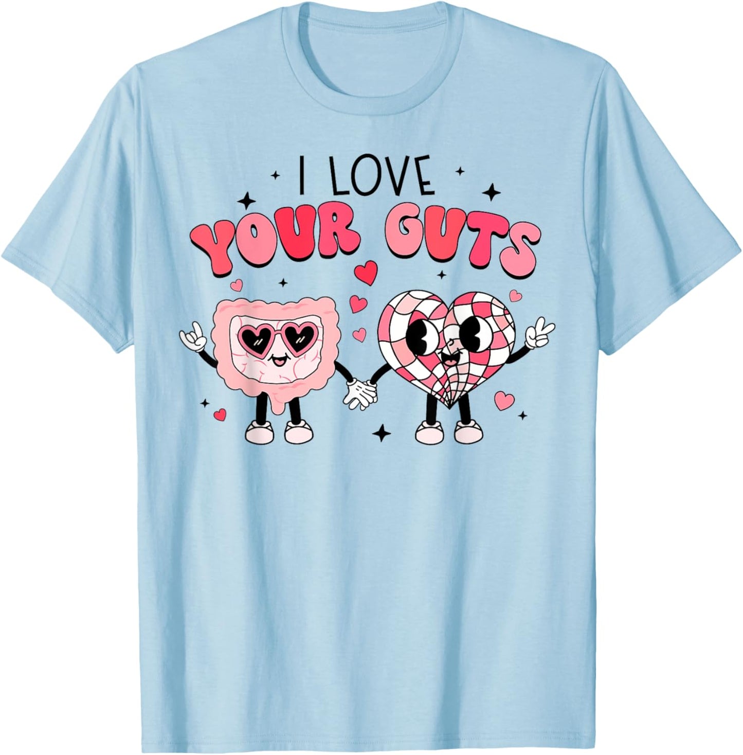 I Love Your Guts Valentine's Day GI Nurse Gastroenterologist T-Shirt - T-Shirt | Light Blue