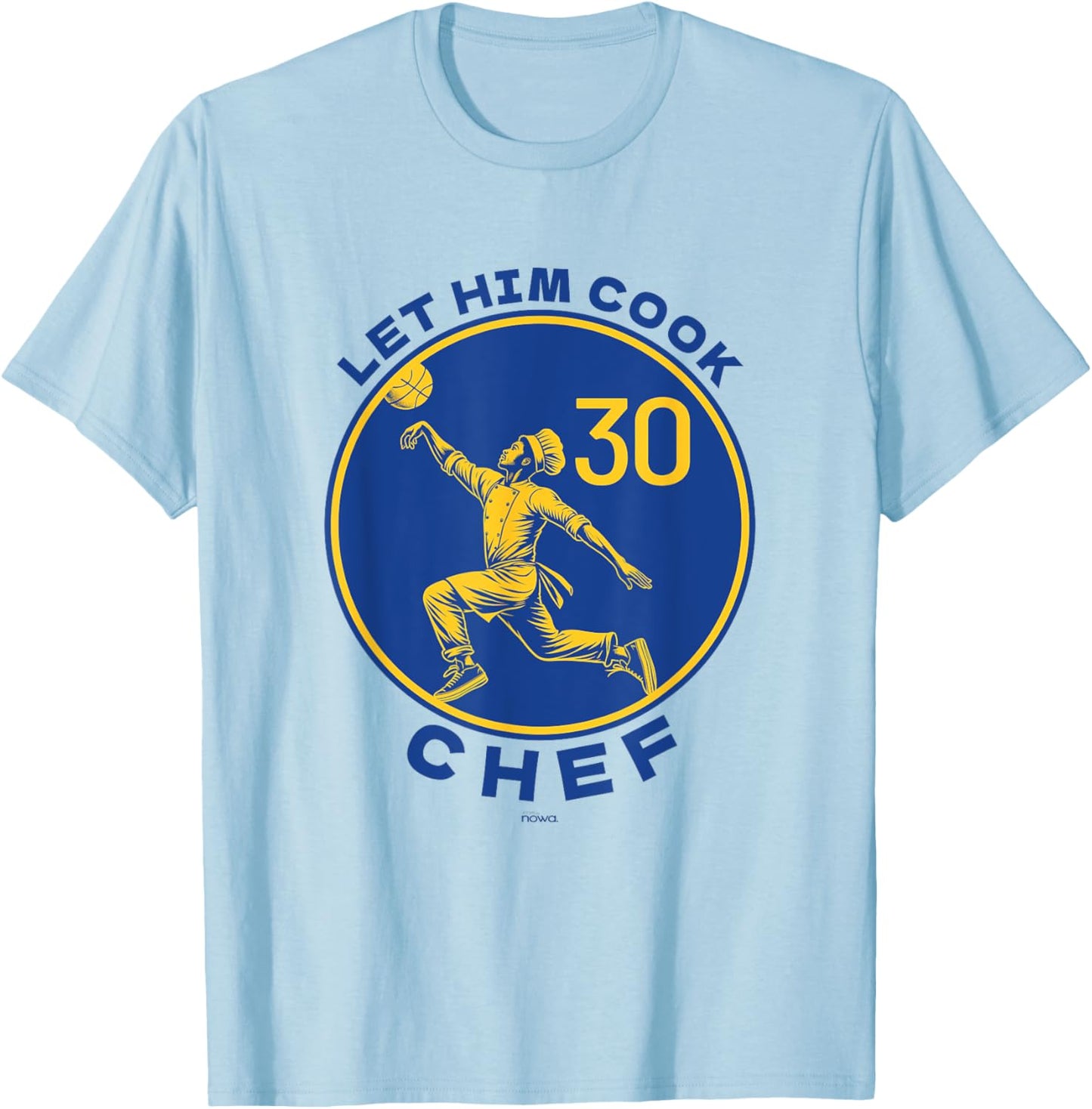 Let the Chef Cook Funny Basketball Court Legend Motivation T-Shirt - T-Shirt | Light Blue