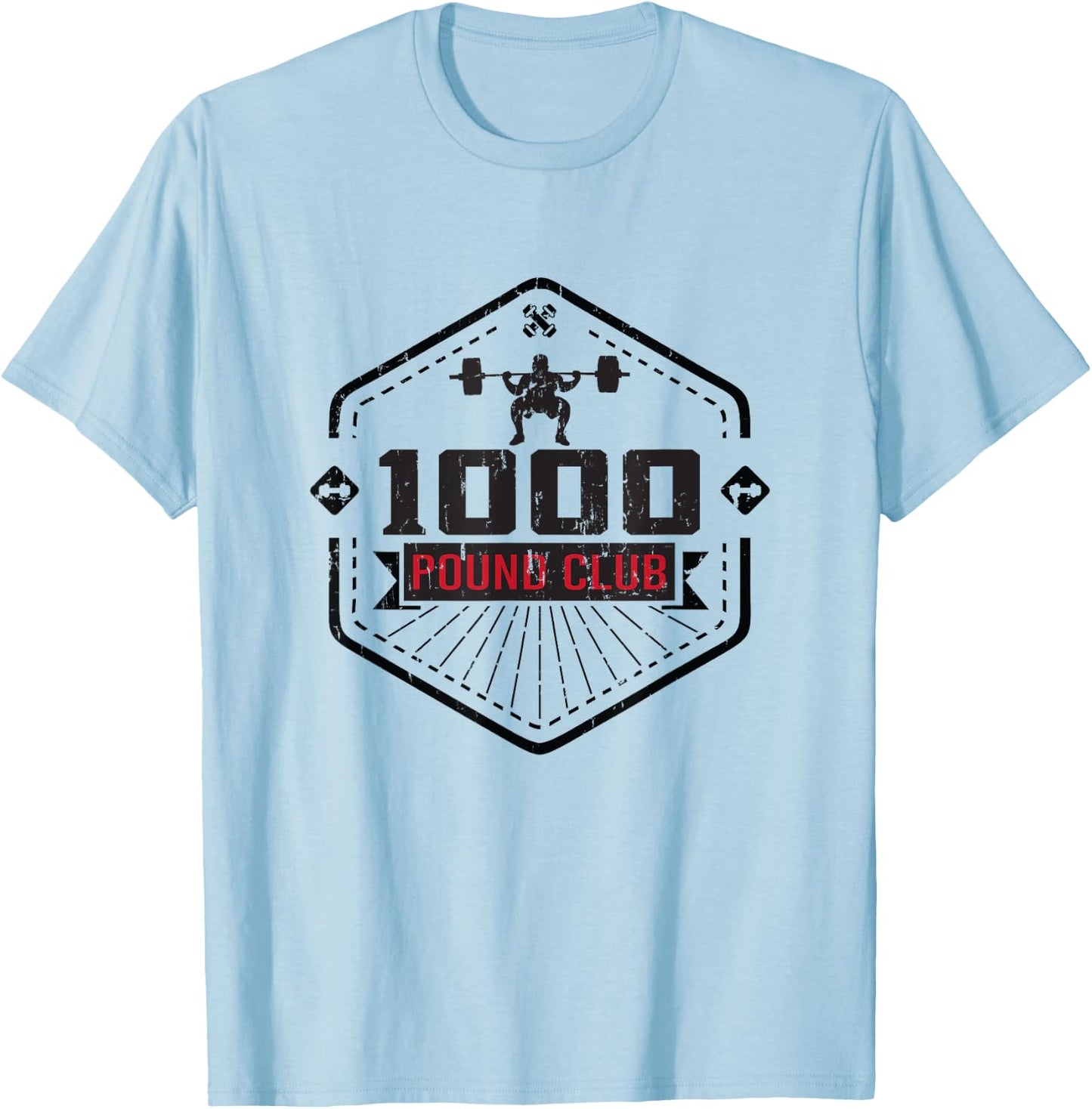 1000 Pound Club - Weightlifting Weights Gym T-Shirt - T-Shirt | Light Blue