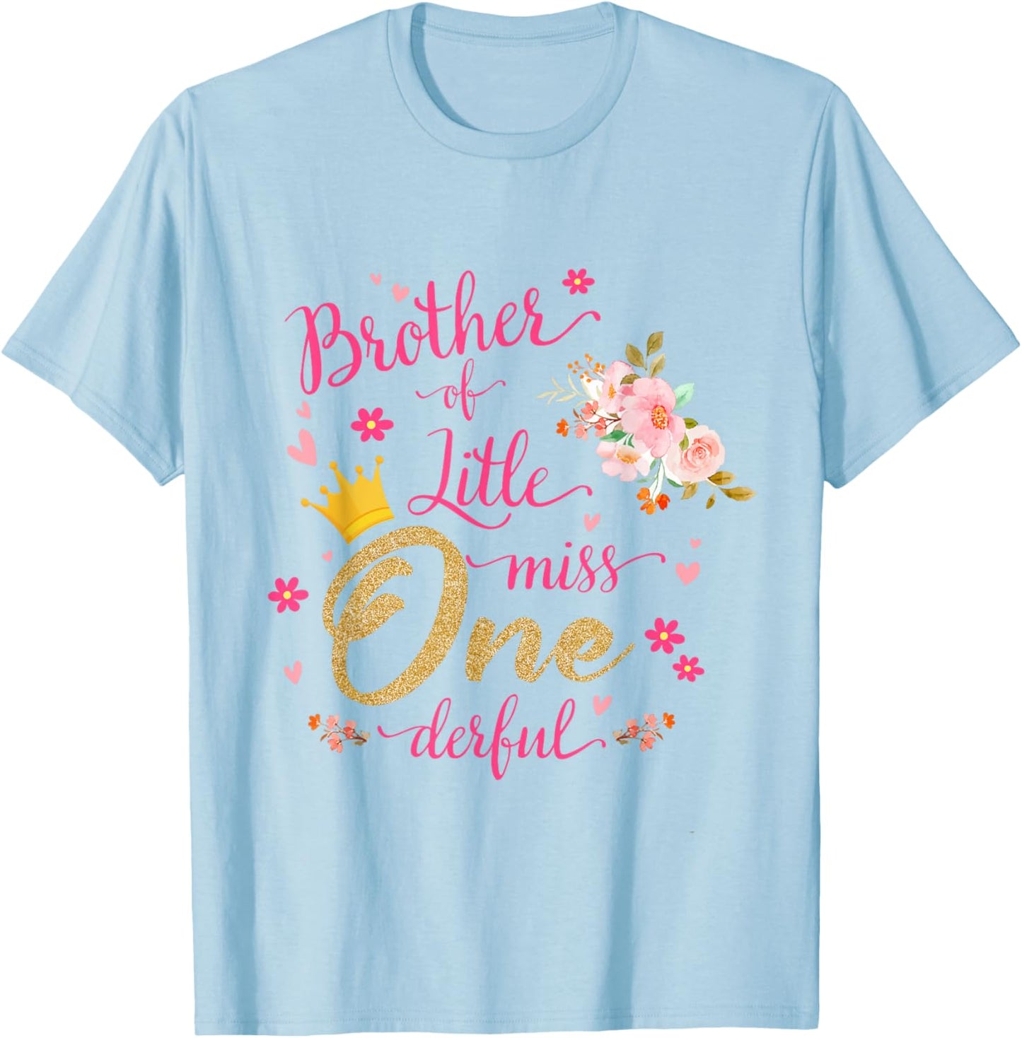 Brother Of Little Ms One-derful Party Pink-Gold 1st Birthday T-Shirt - T-Shirt | Light Blue