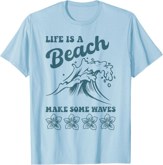 Funny Life is a Beach Make Some Waves Shirt Retro Summer Men Women Girls Kids T-Shirt - T-Shirt | Light Blue
