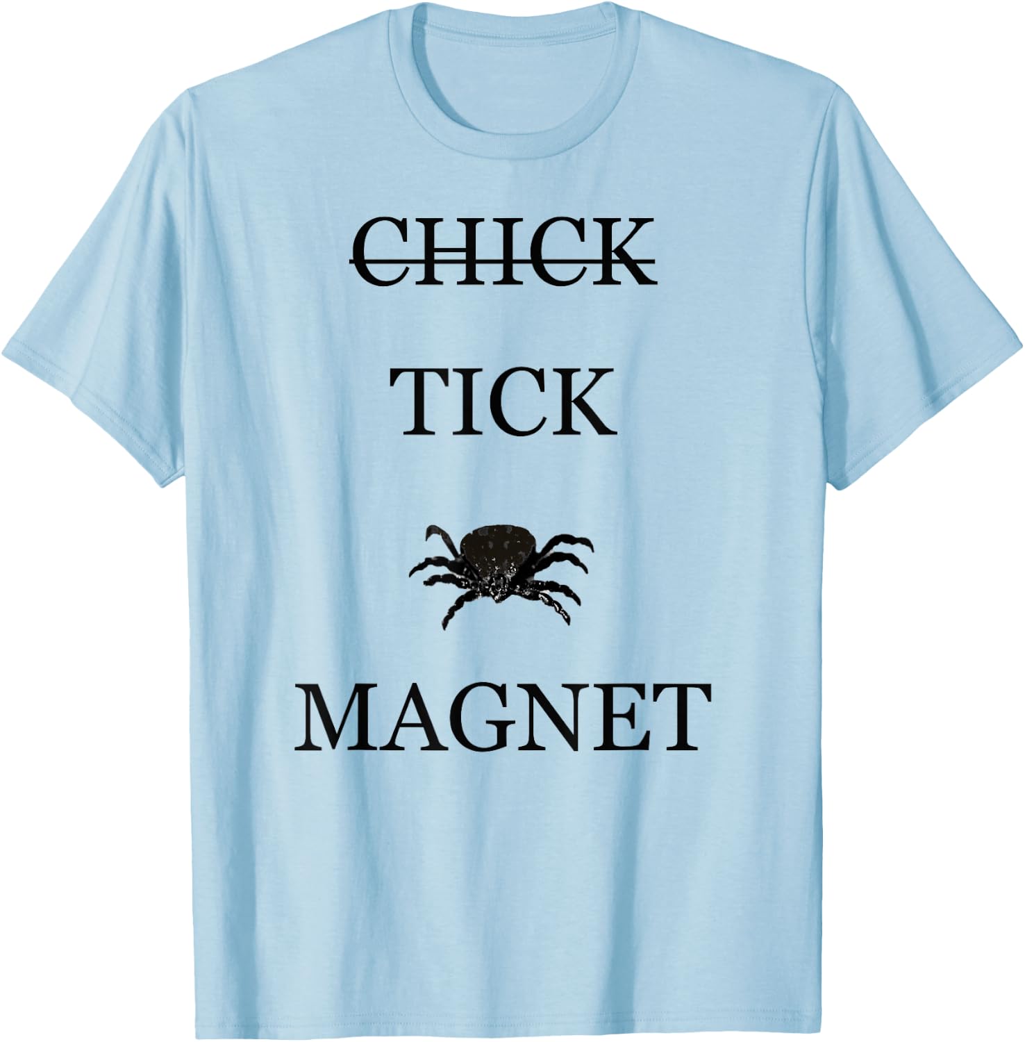 Tick Magnet T-Shirt - T-Shirt | Light Blue